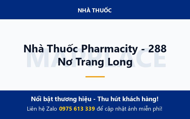 Nhà Thuốc Pharmacity - 288 Nơ Trang Long