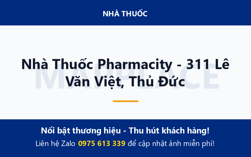 Nhà Thuốc Pharmacity - 311 Lê Văn Việt, Thủ Đức