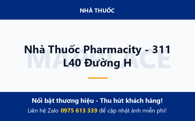 Nhà Thuốc Pharmacity - 311 L40 Đường H
