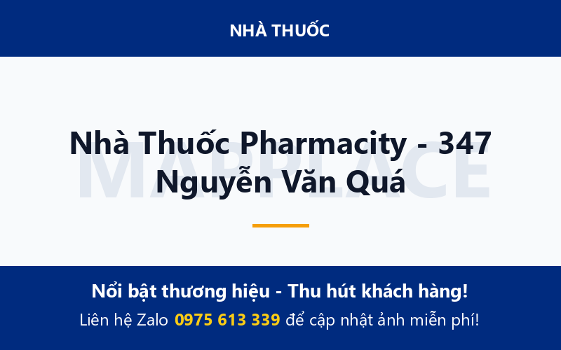 Nhà Thuốc Pharmacity - 347 Nguyễn Văn Quá
