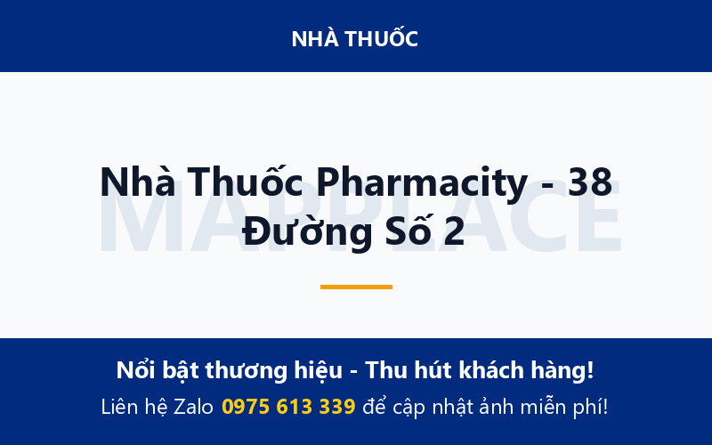 Nhà Thuốc Pharmacity - 38 Đường Số 2