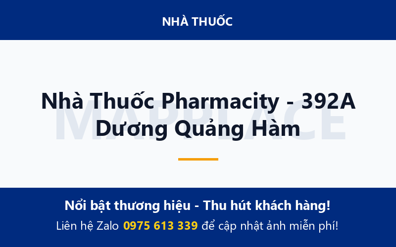 Nhà Thuốc Pharmacity - 392A Dương Quảng Hàm