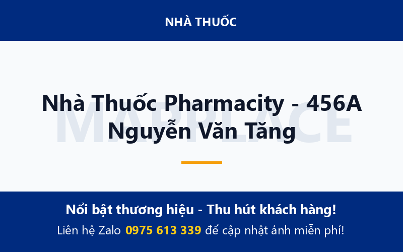 Nhà Thuốc Pharmacity - 456A Nguyễn Văn Tăng