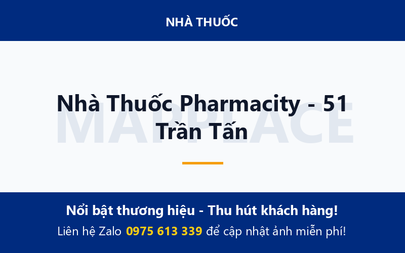 Nhà Thuốc Pharmacity - 51 Trần Tấn