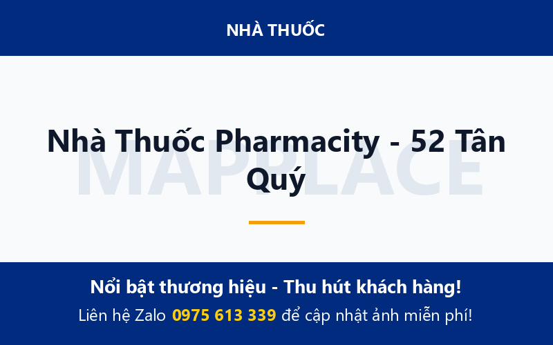 Nhà Thuốc Pharmacity - 52 Tân Quý