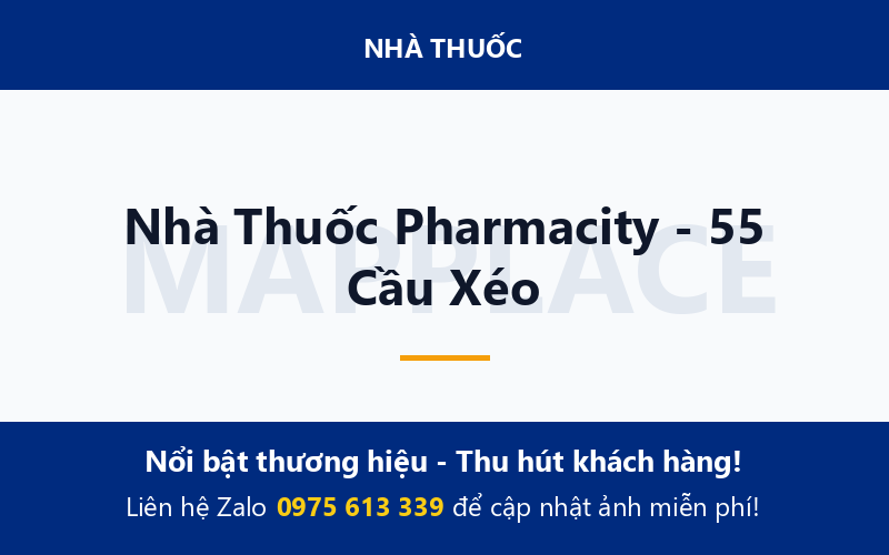 Nhà Thuốc Pharmacity - 55 Cầu Xéo