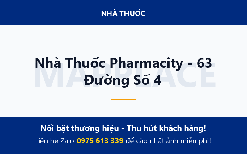Nhà Thuốc Pharmacity - 63 Đường Số 4
