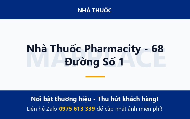 Nhà Thuốc Pharmacity - 68 Đường Số 1