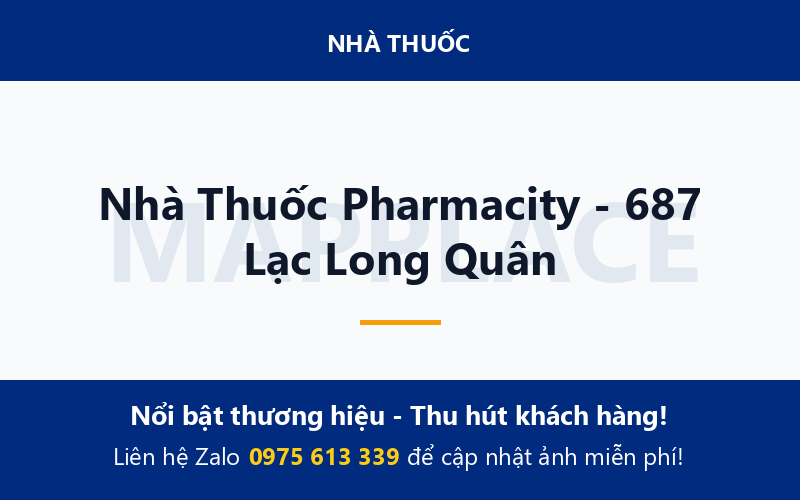Nhà Thuốc Pharmacity - 687 Lạc Long Quân
