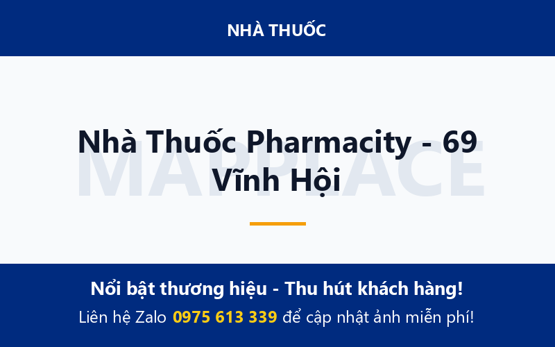 Nhà Thuốc Pharmacity - 69 Vĩnh Hội