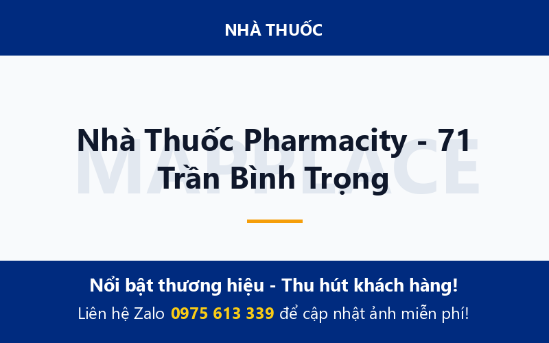 Nhà Thuốc Pharmacity - 71 Trần Bình Trọng