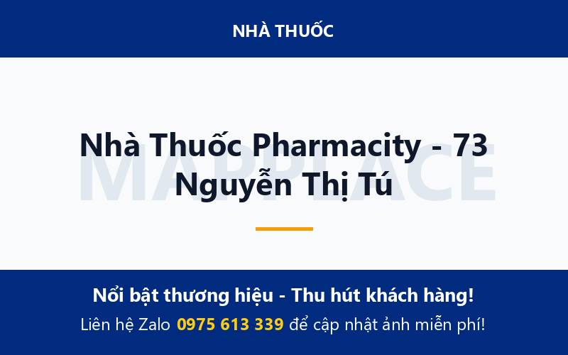 Nhà Thuốc Pharmacity - 73 Nguyễn Thị Tú