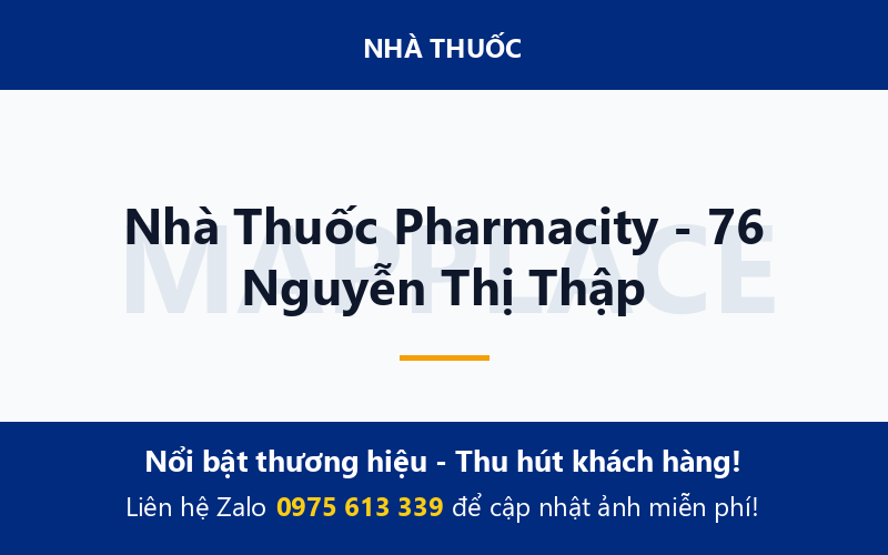 Nhà Thuốc Pharmacity - 76 Nguyễn Thị Thập