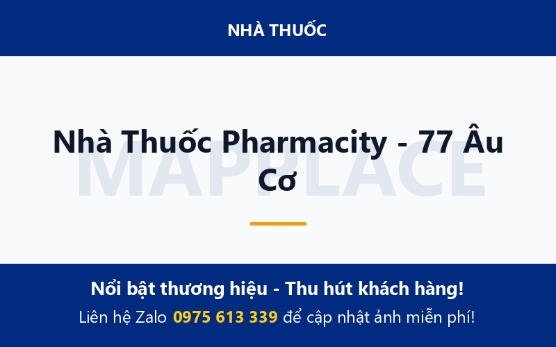 Nhà Thuốc Pharmacity - 77 Âu Cơ