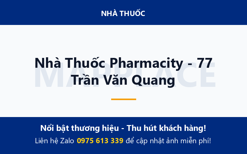 Nhà Thuốc Pharmacity - 77 Trần Văn Quang