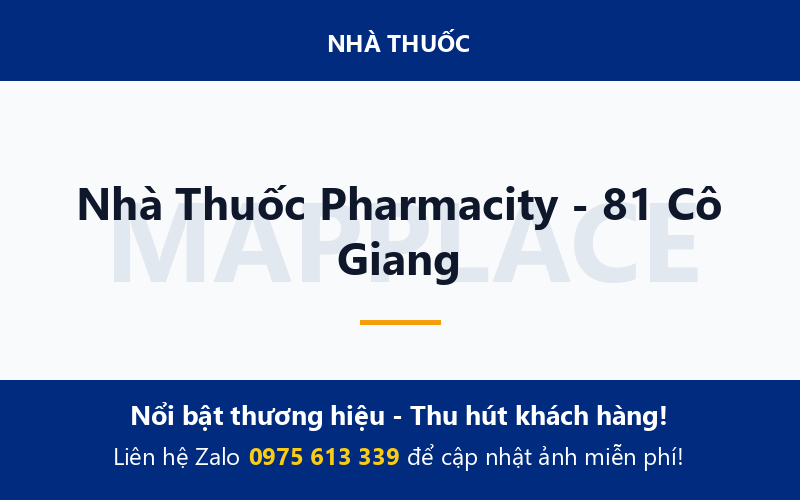 Nhà Thuốc Pharmacity - 81 Cô Giang