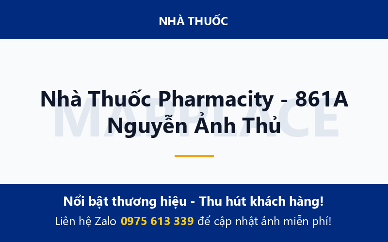 Nhà Thuốc Pharmacity - 861A Nguyễn Ảnh Thủ