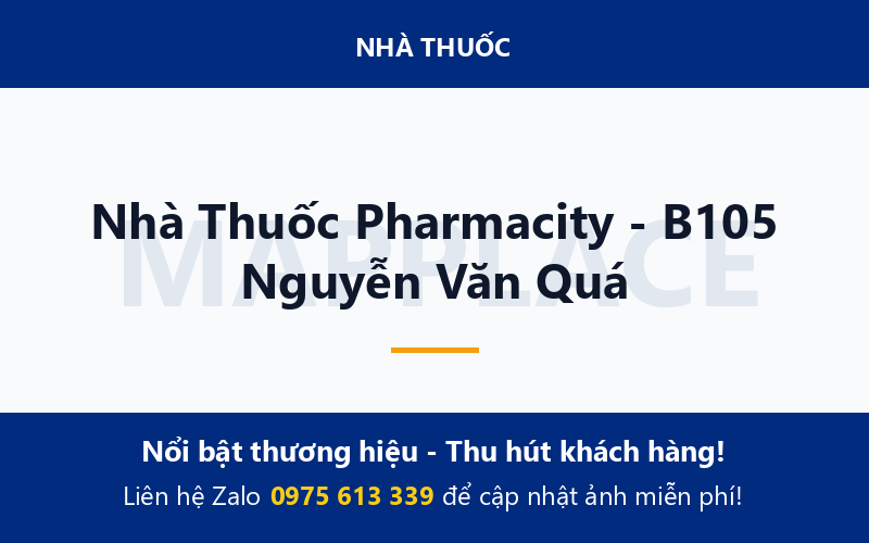 Nhà Thuốc Pharmacity - B105 Nguyễn Văn Quá