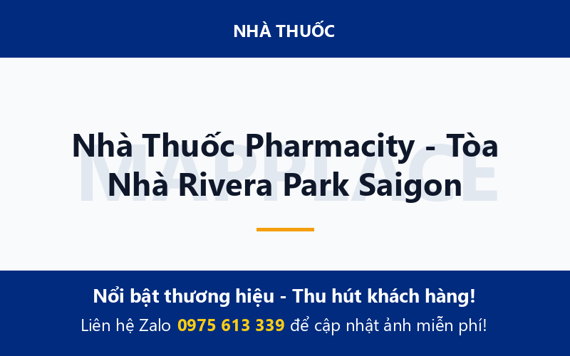 Nhà Thuốc Pharmacity - Tòa Nhà Rivera Park Saigon