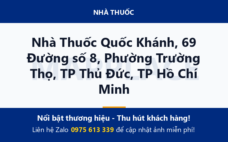 Nhà Thuốc Quốc Khánh, 69 Đường số 8, Phường Trường Thọ, TP Thủ Đức, TP Hồ Chí Minh