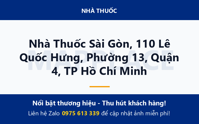 Nhà Thuốc Sài Gòn, 110 Lê Quốc Hưng, Phường 13, Quận 4, TP Hồ Chí Minh
