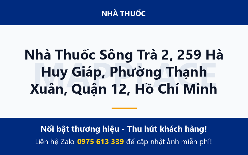 Nhà Thuốc Sông Trà 2, 259 Hà Huy Giáp, Phường Thạnh Xuân, Quận 12, Hồ Chí Minh