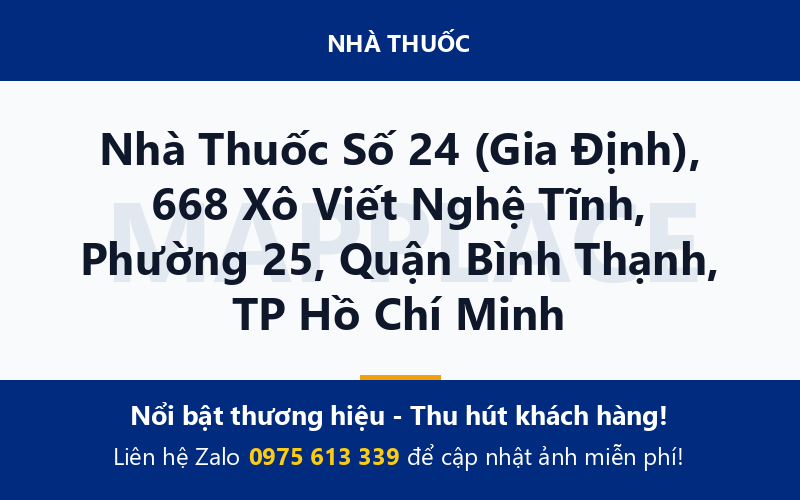 Nhà Thuốc Số 24 (Gia Định), 668 Xô Viết Nghệ Tĩnh, Phường 25, Quận Bình Thạnh, TP Hồ Chí Minh
