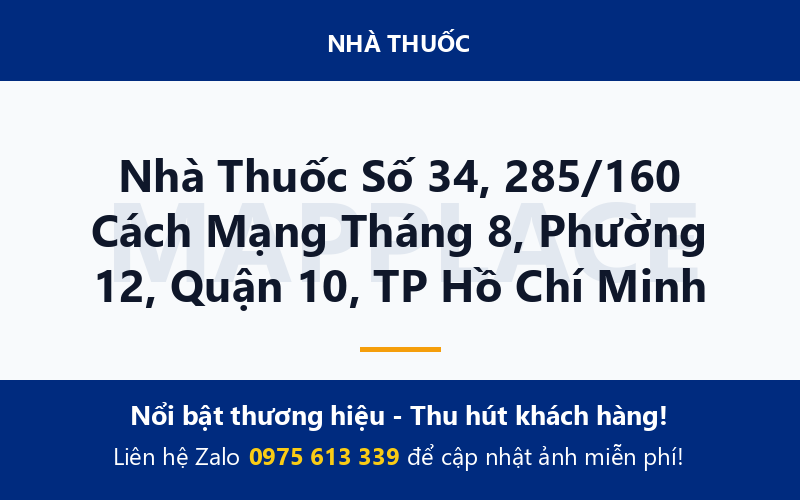Nhà Thuốc Số 34, 285/160 Cách Mạng Tháng 8, Phường 12, Quận 10, TP Hồ Chí Minh