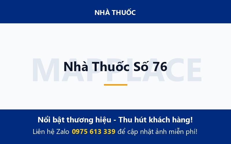 Nhà Thuốc Số 76
