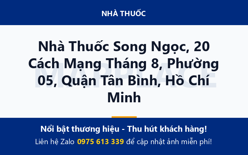 Nhà Thuốc Song Ngọc, 20 Cách Mạng Tháng 8, Phường 05, Quận Tân Bình, Hồ Chí Minh