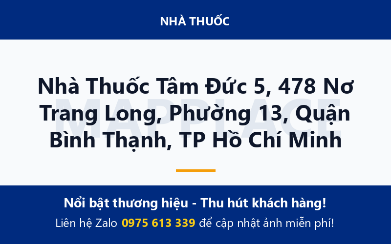 Nhà Thuốc Tâm Đức 5, 478 Nơ Trang Long, Phường 13, Quận Bình Thạnh, TP Hồ Chí Minh