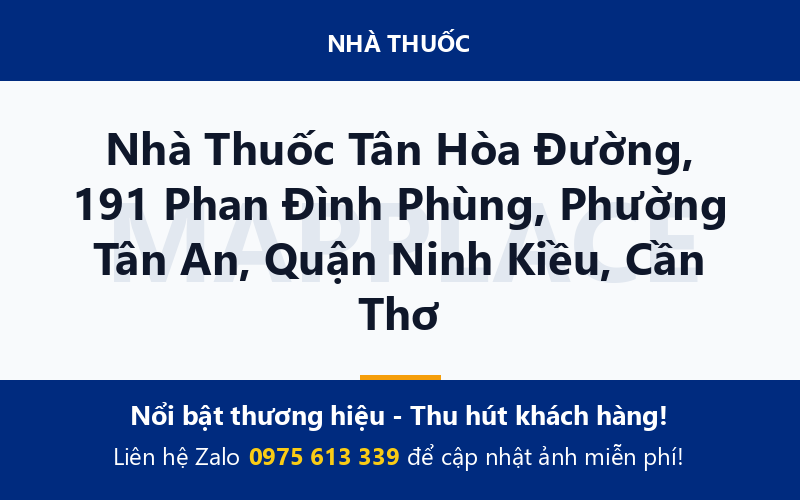 Nhà Thuốc Tân Hòa Đường, 191 Phan Đình Phùng, Phường Tân An, Quận Ninh Kiều, Cần Thơ