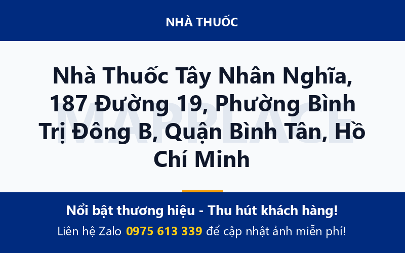 Nhà Thuốc Tây Nhân Nghĩa, 187 Đường 19, Phường Bình Trị Đông B, Quận Bình Tân, Hồ Chí Minh