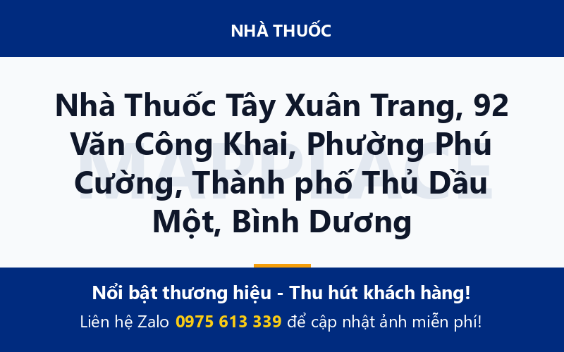 Nhà Thuốc Tây Xuân Trang, 92 Văn Công Khai, Phường Phú Cường, Thành phố Thủ Dầu Một, Bình Dương