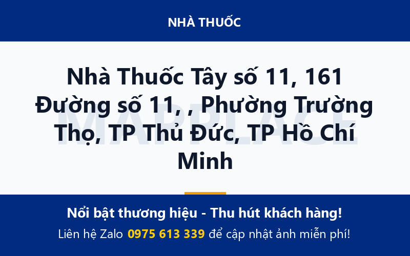Nhà Thuốc Tây số 11, 161 Đường số 11, , Phường Trường Thọ, TP Thủ Đức, TP Hồ Chí Minh