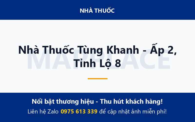 Nhà Thuốc Tùng Khanh - Ấp 2, Tỉnh Lộ 8