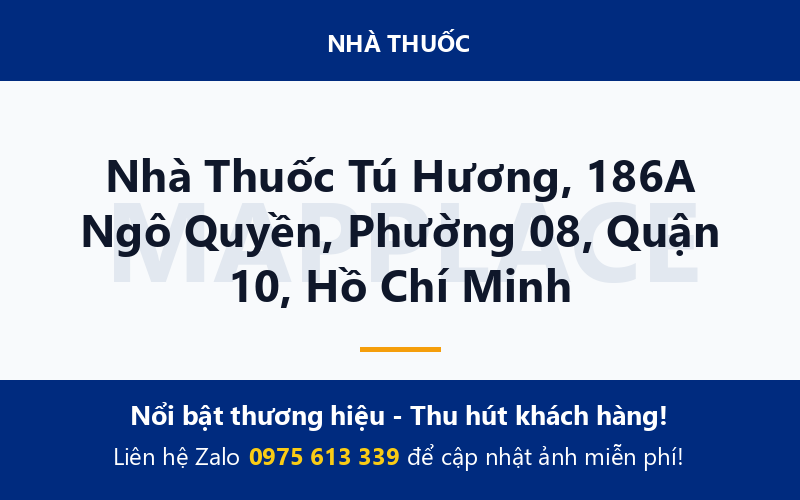 Nhà Thuốc Tú Hương, 186A Ngô Quyền, Phường 08, Quận 10, Hồ Chí Minh