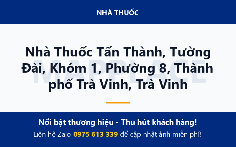 Nhà Thuốc Tấn Thành, Tường Đài, Khóm 1, Phường 8, Thành phố Trà Vinh, Trà Vinh
