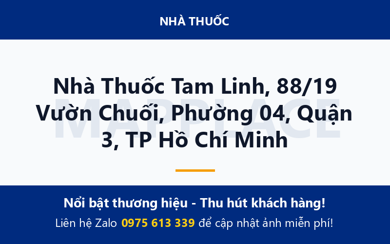 Nhà Thuốc Tam Linh, 88/19 Vườn Chuối, Phường 04, Quận 3, TP Hồ Chí Minh