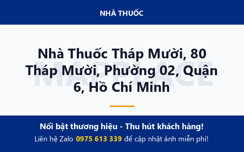 Nhà Thuốc Tháp Mười, 80 Tháp Mười, Phường 02, Quận 6, Hồ Chí Minh