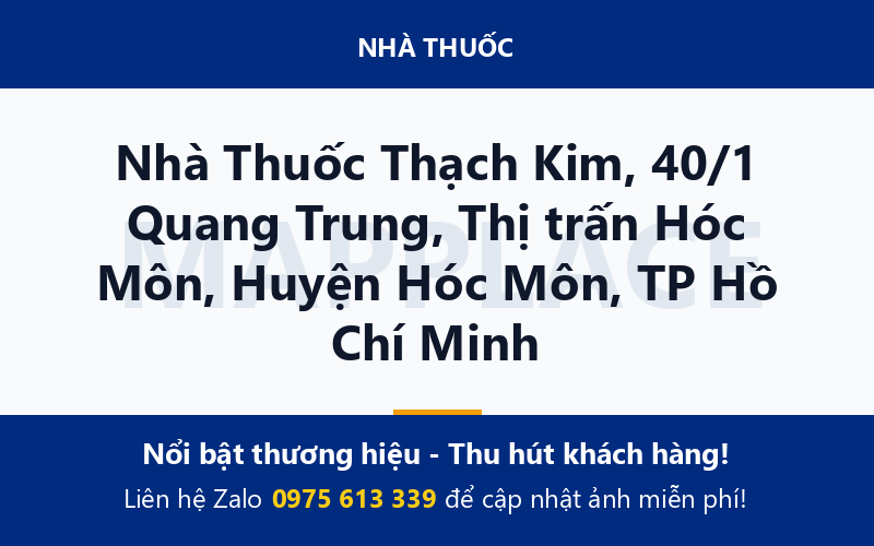 Nhà Thuốc Thạch Kim, 40/1 Quang Trung, Thị trấn Hóc Môn, Huyện Hóc Môn, TP Hồ Chí Minh
