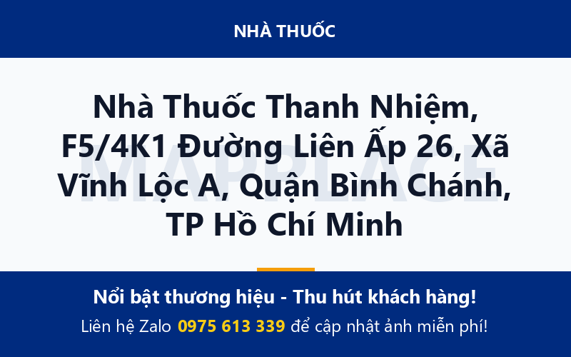 Nhà Thuốc Thanh Nhiệm, F5/4K1 Đường Liên Ấp 26, Xã Vĩnh Lộc A, Quận Bình Chánh, TP Hồ Chí Minh