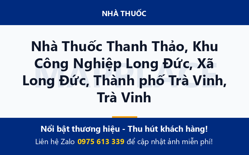 Nhà Thuốc Thanh Thảo, Khu Công Nghiệp Long Đức, Xã Long Đức, Thành phố Trà Vinh, Trà Vinh