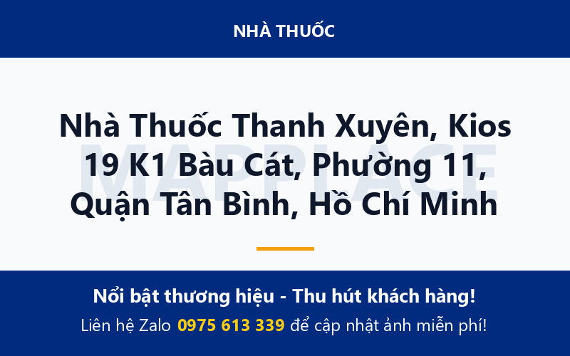 Nhà Thuốc Thanh Xuyên, Kios 19 K1 Bàu Cát, Phường 11, Quận Tân Bình, Hồ Chí Minh