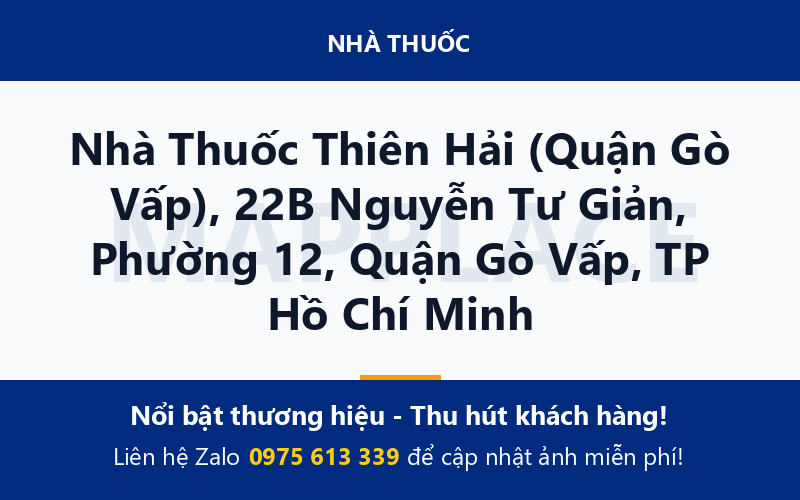 Nhà Thuốc Thiên Hải (Quận Gò Vấp), 22B Nguyễn Tư Giản, Phường 12, Quận Gò Vấp, TP Hồ Chí Minh