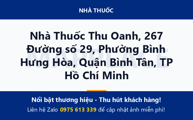 Nhà Thuốc Thu Oanh, 267 Đường số 29, Phường Bình Hưng Hòa, Quận Bình Tân, TP Hồ Chí Minh
