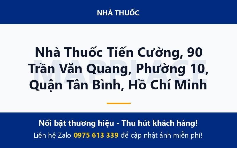 Nhà Thuốc Tiến Cường, 90 Trần Văn Quang, Phường 10, Quận Tân Bình, Hồ Chí Minh