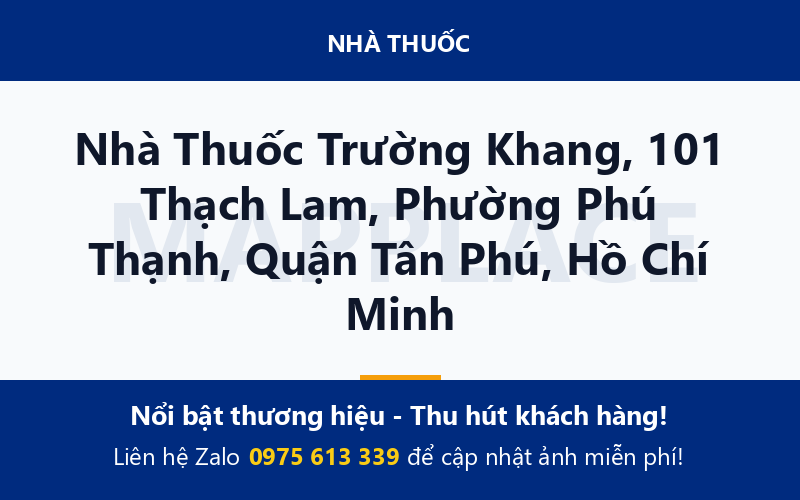 Nhà Thuốc Trường Khang, 101 Thạch Lam, Phường Phú Thạnh, Quận Tân Phú, Hồ Chí Minh