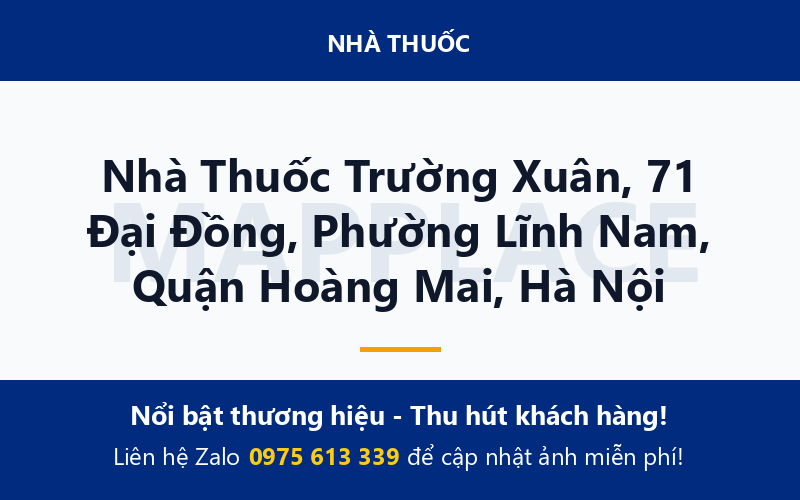 Nhà Thuốc Trường Xuân, 71 Đại Đồng, Phường Lĩnh Nam, Quận Hoàng Mai, Hà Nội