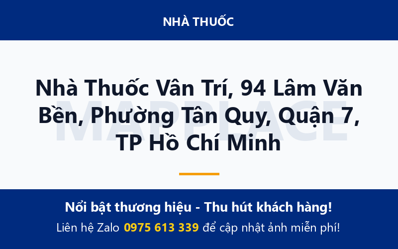 Nhà Thuốc Vân Trí, 94 Lâm Văn Bền, Phường Tân Quy, Quận 7, TP Hồ Chí Minh